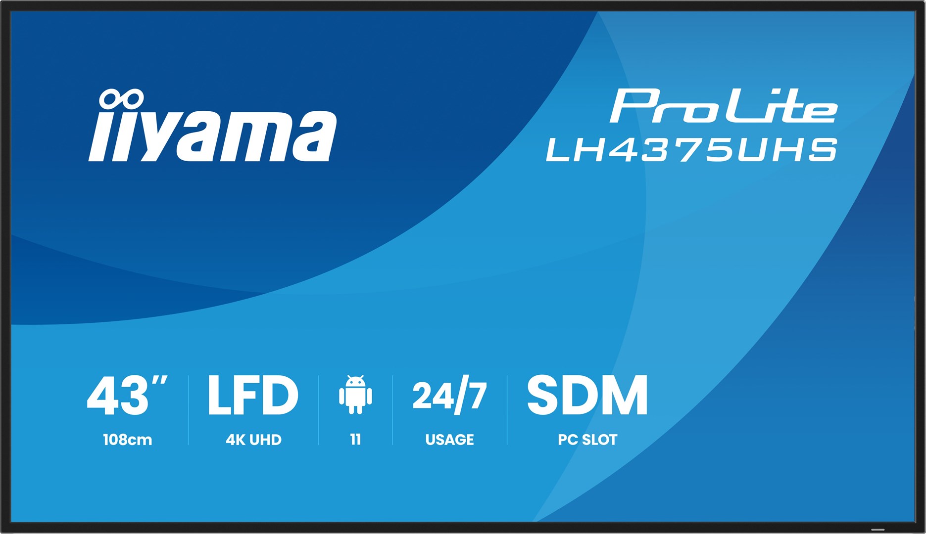 iiyama 43" 4K UHD Professional Digital Signage 24/7 display featuring Android OS, FailOver and Intel® SDM slot iiyama 43" 4K UHD Professional Digital Signage 24/7 display featuring Android OS, FailOver and Intel® SDM slot